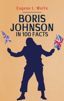 Paperback Boris Johnson in 100 Facts Book