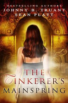 The Tinkerer's Mainspring: A Dream Engine prequel