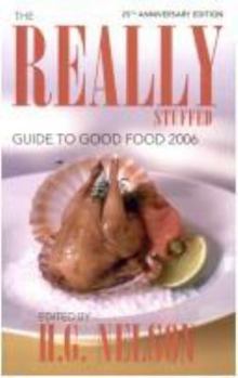 Hardcover The Really Stuffed Guide to Good Food 2006 : 25th Anniversary Edition Book
