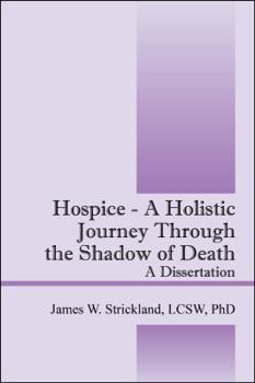 Paperback Hospice - A Holistic Journey Through the Shadow of Death: A Dissertation Book