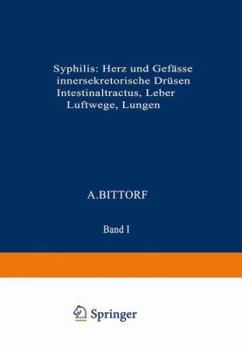 Paperback Syphilis: Herz Und Gefässe, Innersekretorische Drüsen, Intestinaltractus, Leber, Luftwege, Lungen [German] Book