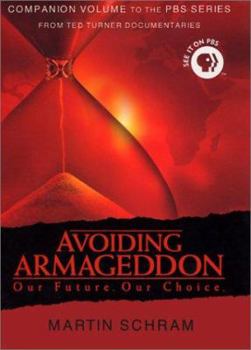 Hardcover Avoiding Armageddon: Our Future. Our Choice Book