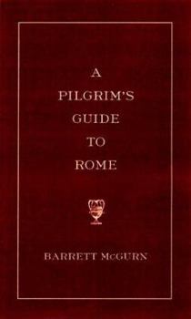 Hardcover A Pilgrim's Guide to Rome: 2000: Holy Year of Jubilee Book