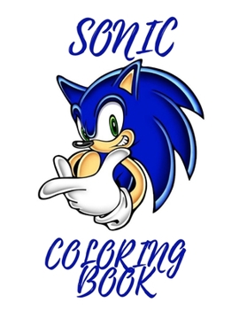 Paperback Sonic Coloring Book: sonic coloring book favor coloring book for kids and adults Book