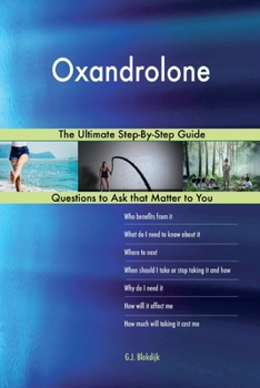 Paperback Oxandrolone; The Ultimate Step-By-Step Guide Book