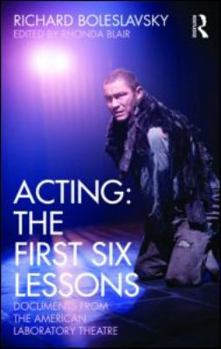 Paperback Acting: The First Six Lessons: Documents from the American Laboratory Theatre Book