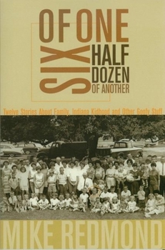 Paperback Six of One, Half Dozen of Another: Twelve Stories about Family, Indiana Kidhood and Other Goofy Stuff Book