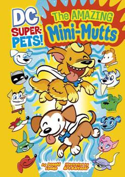 The Amazing Mini-Mutts - Book  of the DC Super-Pets