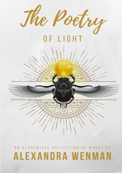 Paperback The Poetry of Light - An Alchemical Collection of Works Book