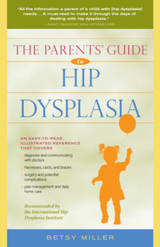 Paperback The Parents' Guide to Hip Dysplasia Book