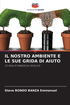 Paperback Il Nostro Ambiente E Le Sue Grida Di Aiuto [Italian] Book