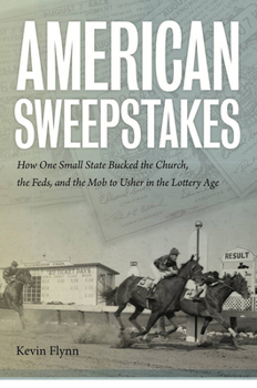 Hardcover American Sweepstakes: How One Small State Bucked the Church, the Feds, and the Mob to Usher in the Lottery Age Book