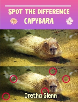 Paperback Spot the difference Capybara: Picture puzzles for adults Can You Really Find All the Differences? Book