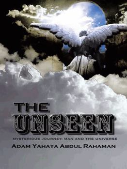 Paperback The Unseen: Mysterious Journey: Man and the Universe Book