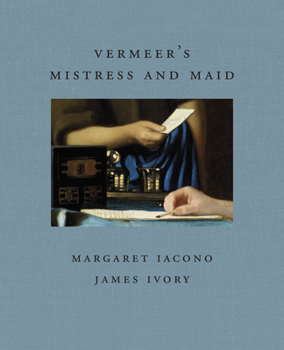 Hardcover Vermeer's Mistress and Maid Book