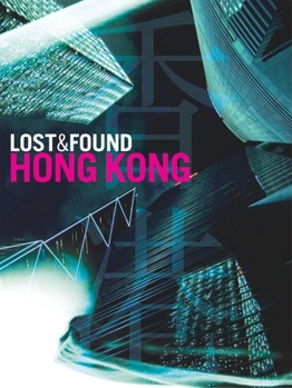 Paperback Lost & Found Hong Kong Book