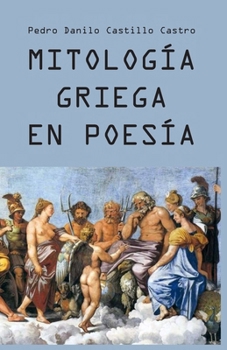 Mitología Griega en Poesía (Spanish Edition)