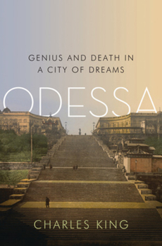 Hardcover Odessa: Genius and Death in a City of Dreams Book