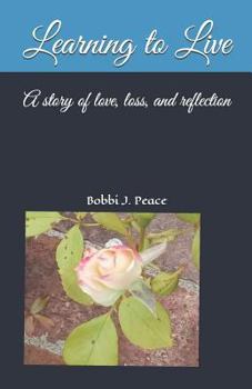 Paperback Learning to Live: A story of love, loss, and reflection Book