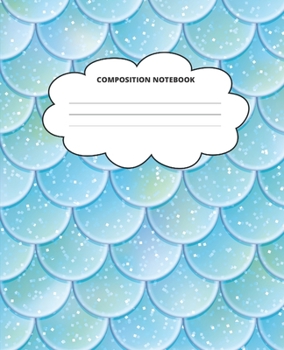 Mermaid Composition Notebook: Blank Lined Cute Notebooks for Girls Teens Kids School Writing Notes Journal (7.5 x 9.25 in)