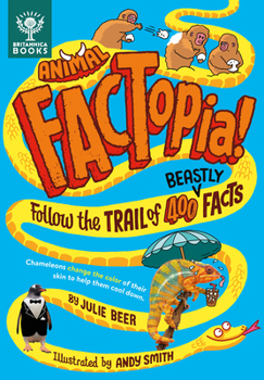 Animal FACTopia!: Follow the Trail of 400 Beastly Facts - Book  of the Factopia!