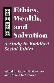 Paperback Ethics, Wealth, and Salvation: A Study in Buddhist Social Ethics Book