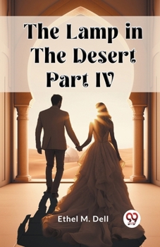 Paperback The Lamp in the Desert PART IV Book