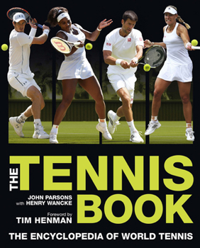 Mass Market Paperback The Tennis Book: The Encyclopedia of World Tennis Book