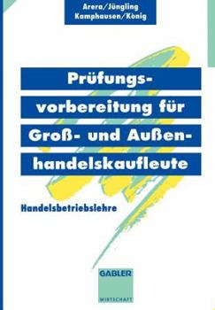 Paperback Pr?fungsvorbereitung F?r Gro?- Und Au?enhandelskaufleute: Handelsbetriebslehre [German] Book