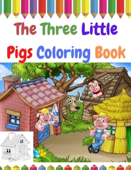 Paperback The Three Little Pigs Coloring Book