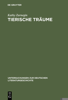 Hardcover Tierische Träume: Lektüren Zu Gertrud Kolmars Gedichtband >Die Frau Und Die Tiere [German] Book