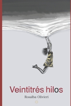Paperback Veintitrés hilos [Spanish] Book