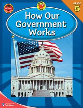 Paperback How Our Government Works, Grade 5 Book