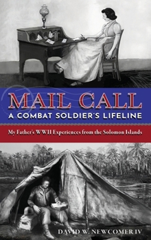 Hardcover Mail Call: A Combat Soldier's Lifeline Book