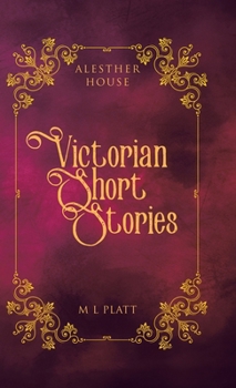Hardcover Victorian Short Stories: Alesther House Book