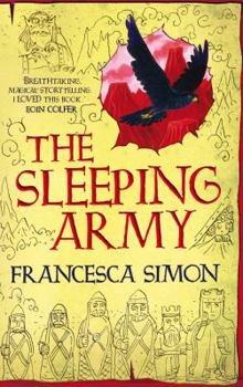 TheSleeping Army by Simon, Francesca ( Author ) ON Oct-20-2011, Hardback - Book #1 of the Mortal Gods