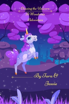 Paperback Chasing the Unicorn A Wondrous Adventure Book