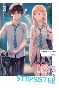 Paperback Days with My Stepsister, Vol. 3 (Light Novel): Volume 3 Book