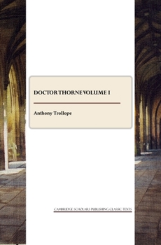 Paperback Doctor Thorne Volume I Book