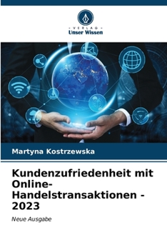 Paperback Kundenzufriedenheit mit Online-Handelstransaktionen - 2023 [German] Book
