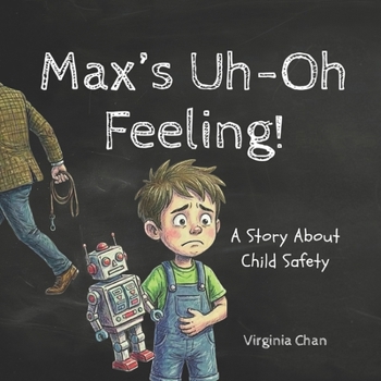 Paperback Max's Uh-Oh Feeling: A Story About Child Safety Book