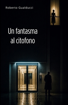 Paperback Un fantasma al citofono [Italian] Book
