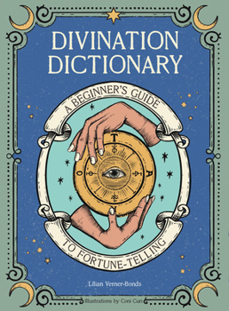 Hardcover Divination Dictionary: A Beginner's Guide to Fortune-Telling Book
