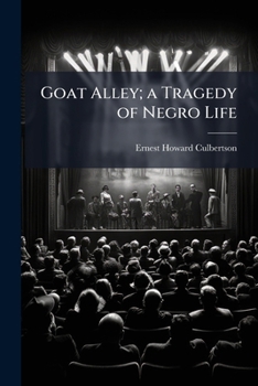 Paperback Goat Alley; a Tragedy of Negro Life Book