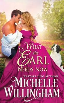 Paperback What the Earl Needs Now Book