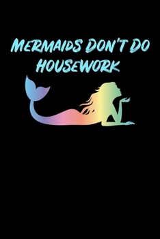 Paperback Mermaids Don't Do Housework: Sketchbook Book