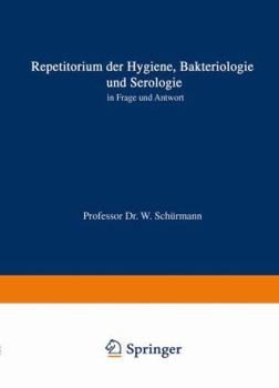 Paperback Repetitorium Der Hygiene, Bakteriologie Und Serologie in Frage Und Antwort [German] Book