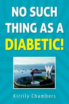 Paperback No Such Thing As a Diabetic! Book