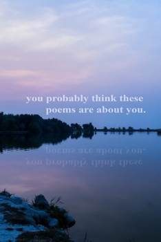 Paperback you probably think these poems are about you Book