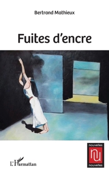 Fuites d'encre (French Edition)